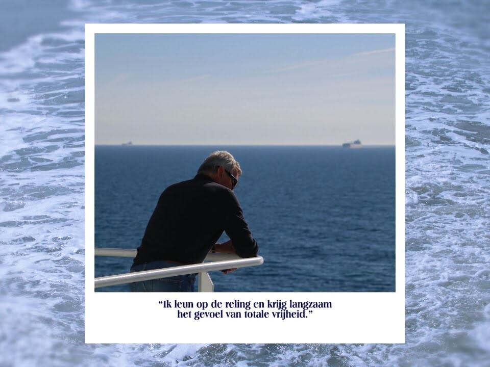 ward hulselmans leans on railing and looks out to sea. In the distance we see cargo ships. Text on image: I lean on railing and slowly get the feeling of total freedom.